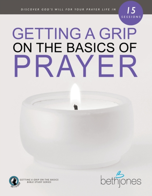 Getting a Grip on the Basics of Prayer, Paperback / softback Book