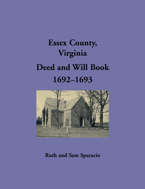 Essex County, Virginia Deed and Will Book 1692-1693, Paperback / softback Book