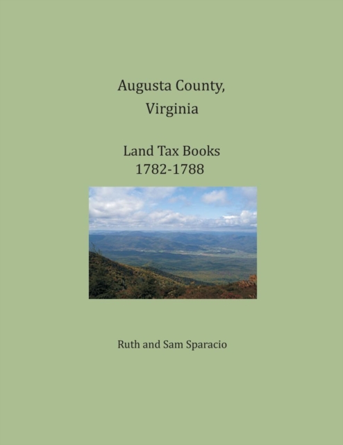 Augusta County, Virginia, Land Tax Books 1782-1788, Paperback / softback Book
