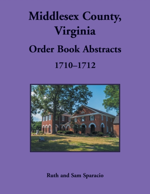 Middlesex County, Virginia Order Book, 1710-1712, Paperback / softback Book