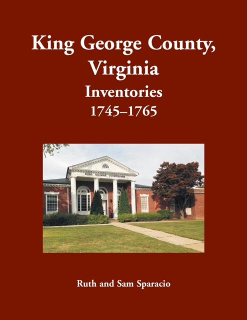 King George County, Virginia Inventories, 1745-1765, Paperback / softback Book