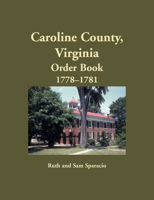 Caroline County, Virginia Order Book, 1778-1781, Paperback / softback Book