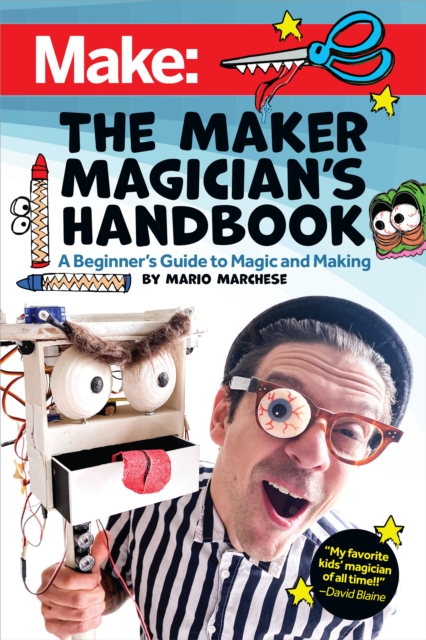 The Maker Magician's Handbook, Paperback / softback Book