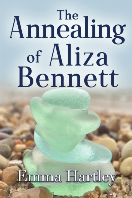 The Annealing of Aliza Bennett, Paperback / softback Book