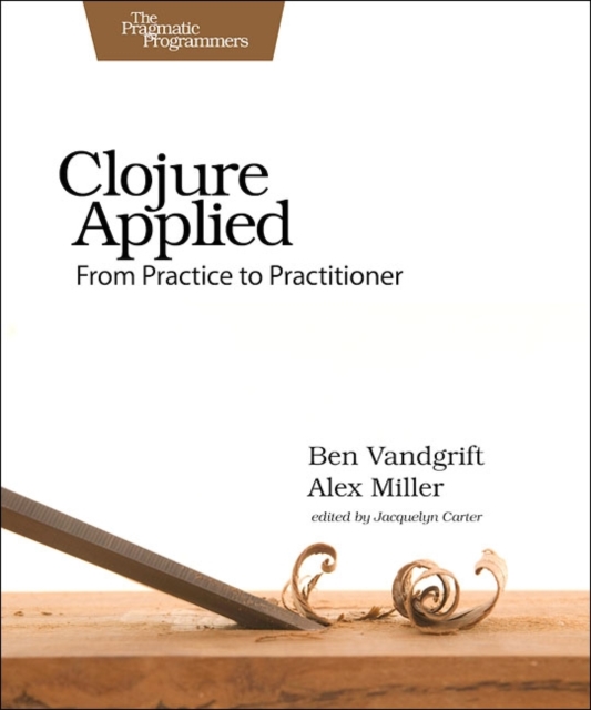 Clojure Applied, Paperback / softback Book