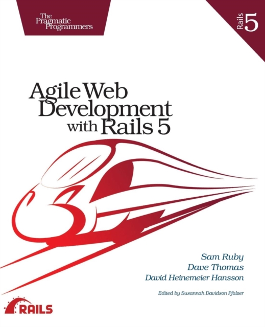 Agile Web Development with Rails 5, Paperback Book