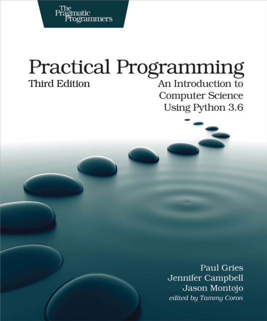 Practical Programming : An Introduction to Computer Science Using Python 3.6, PDF eBook