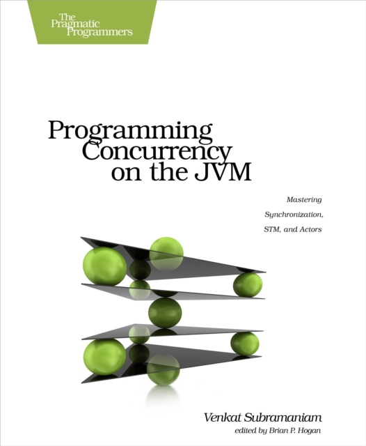 Programming Concurrency on the JVM : Mastering Synchronization, STM, and Actors, EPUB eBook
