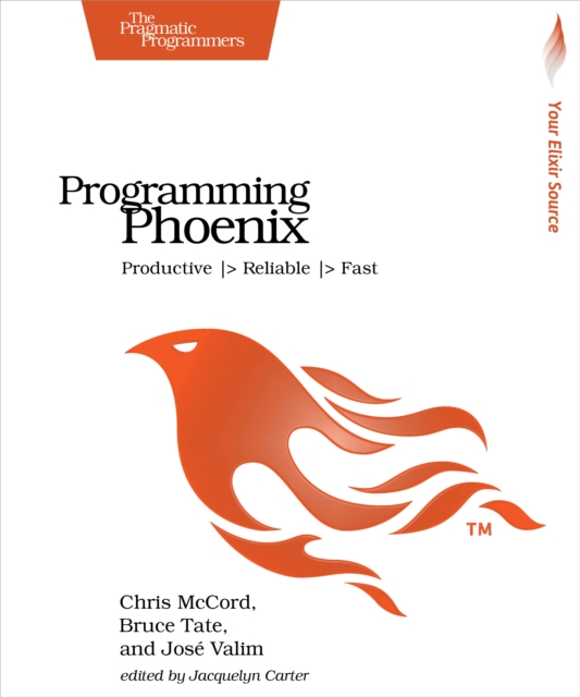 Programming Phoenix : Productive |> Reliable |> Fast, EPUB eBook