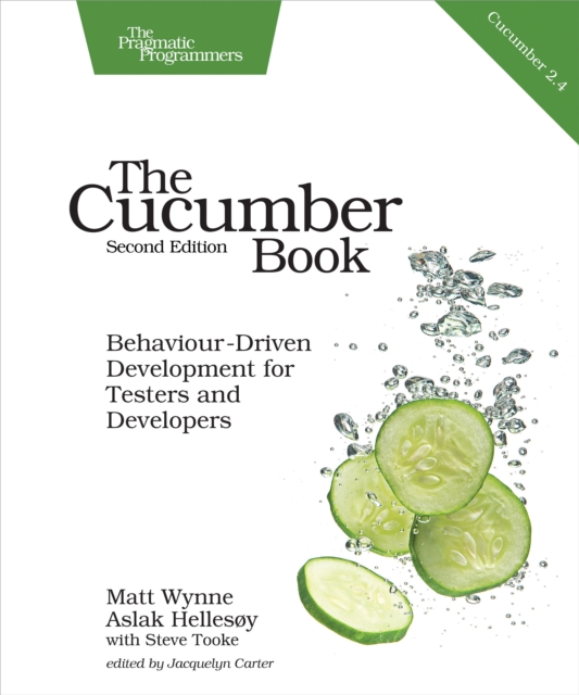 The Cucumber Book : Behaviour-Driven Development for Testers and Developers, PDF eBook