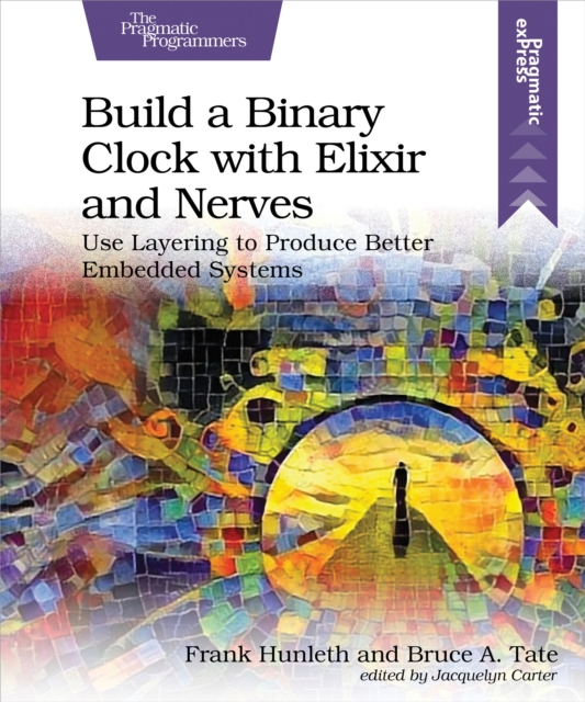 Build a Binary Clock with Elixir and Nerves, EPUB eBook