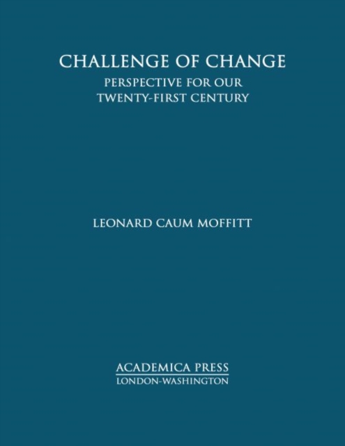 Challenge of Change : Perspective for Our Twenty-First Century, Hardback Book