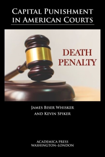 Capital Punishment in American Courts, Hardback Book