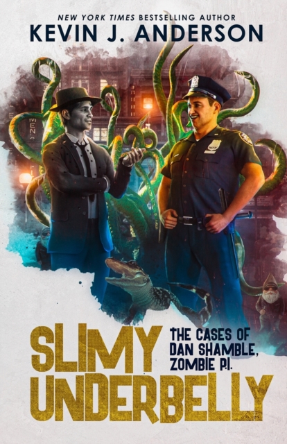 Slimy Underbelly : Dan Shamble, Zombie P.I., Paperback / softback Book