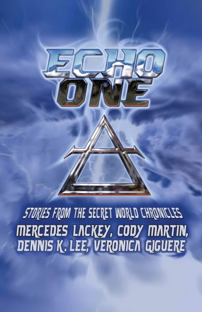 Echo One : Tales from the Secret World Chronicles, Paperback / softback Book