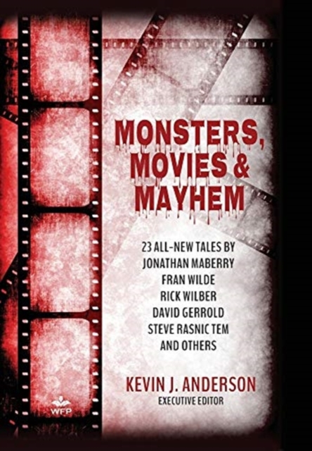 Monsters, Movies & Mayhem, Hardback Book