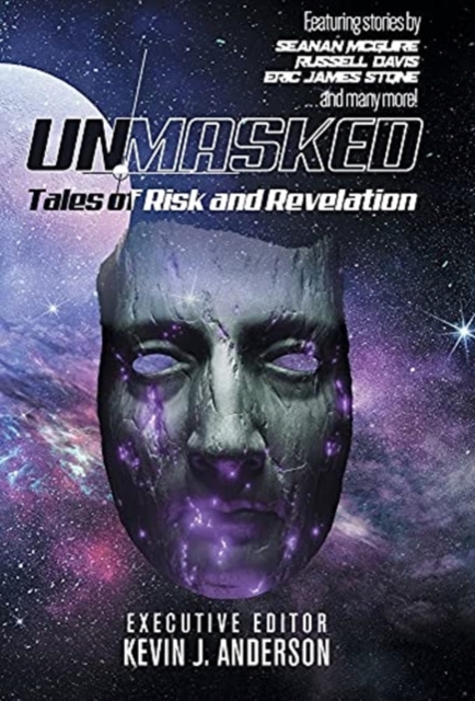 Unmasked : Tales of Risk and Revelation, Hardback Book