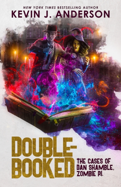 Double-Booked : The Cases of Dan Shamble, Zombie P.I., Paperback / softback Book