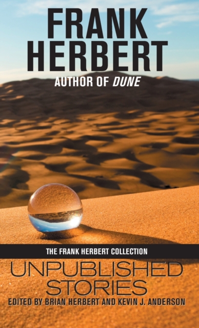 Frank Herbert : Unpublished Stories, Hardback Book
