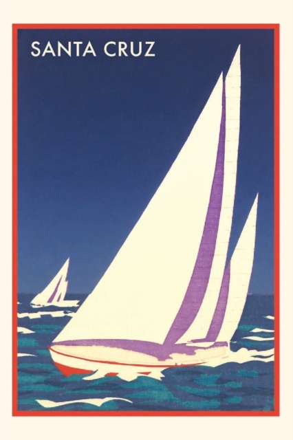Vintage Journal Racing Sailboats, Santa Cruz, California Travel Poster, Paperback / softback Book
