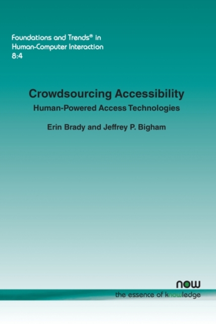 Crowdsourcing Accessibility : Human-Powered Access Technologies, Paperback / softback Book