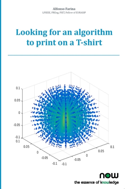 Looking for an Algorithm to Print on A T-Shirt : Part 1, Paperback / softback Book