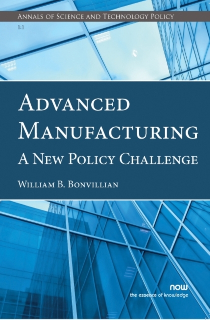 Advanced Manufacturing : A New Policy Challenge, Paperback / softback Book
