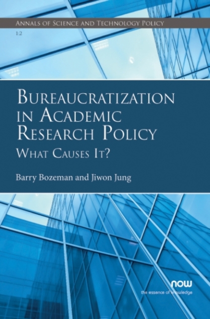 Bureaucratization in Academic Research Policy : What Causes It?, Paperback / softback Book