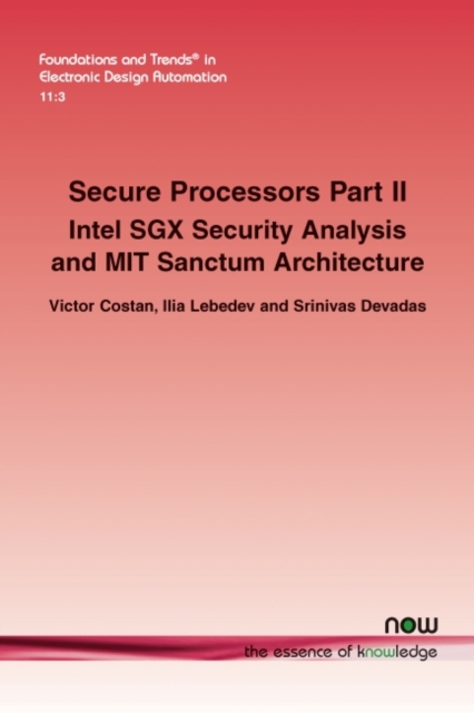 Secure Processors Part II : Intel SGX Security Analysis and MIT Sanctum Architecture, Paperback / softback Book