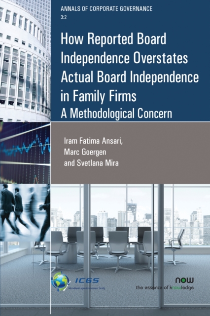 How Reported Board Independence Overstates Actual Board Independence in Family Firm : A Methodological Concern, Paperback / softback Book