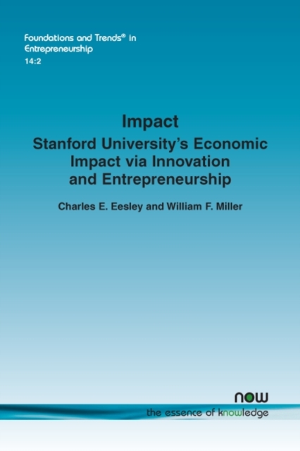 Impact : Stanford University's Economic Impact via Innovation and Entrepreneurship, Paperback / softback Book