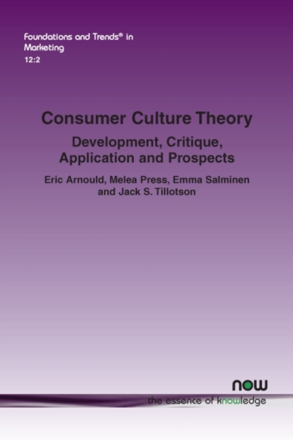 Consumer Culture Theory : Development, Critique, Application and Prospects, Paperback / softback Book