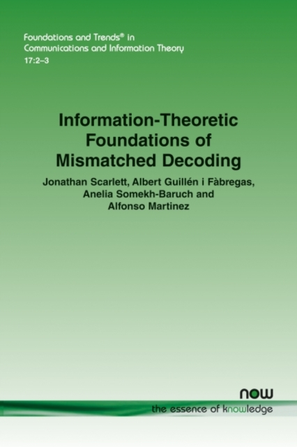 Information-Theoretic Foundations of Mismatched Decoding, Paperback / softback Book