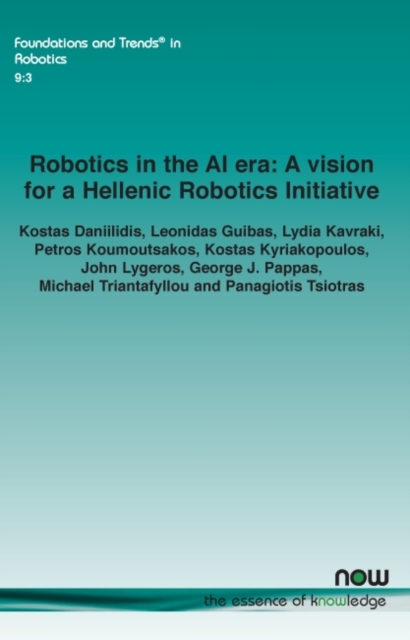 Robotics in the AI era : A vision for a Hellenic Robotics Initiative, Paperback / softback Book