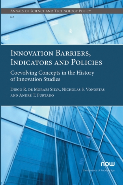 Innovation Barriers, Indicators and Policies : Coevolving Concepts in the History of Innovation Studies, Paperback / softback Book