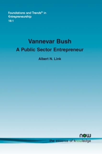 Vannevar Bush : A Public Sector Entrepreneur, Paperback / softback Book