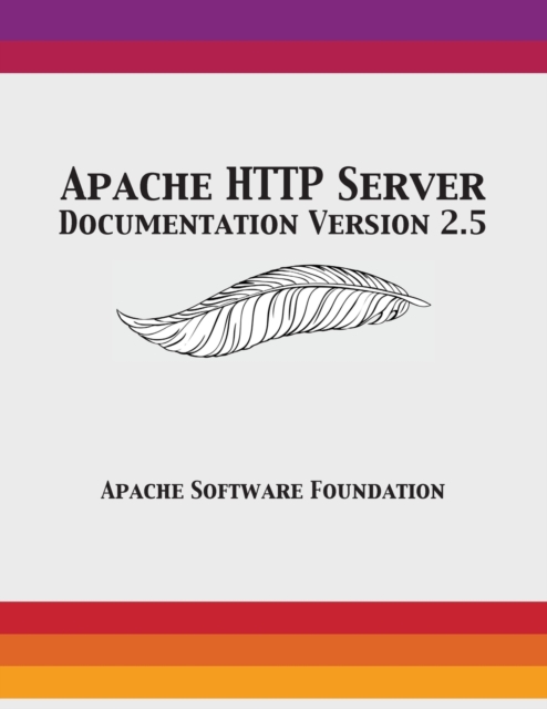 Apache HTTP Server Documentation Version 2.5, Paperback / softback Book