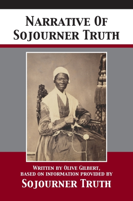 Narrative Of Sojourner Truth, Paperback / softback Book