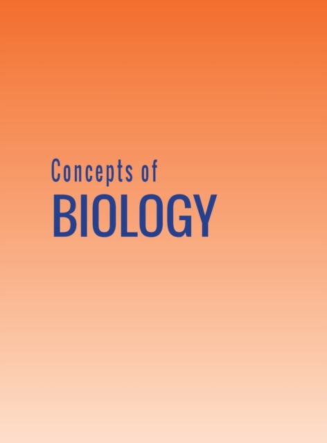 Concepts of Biology, Hardback Book