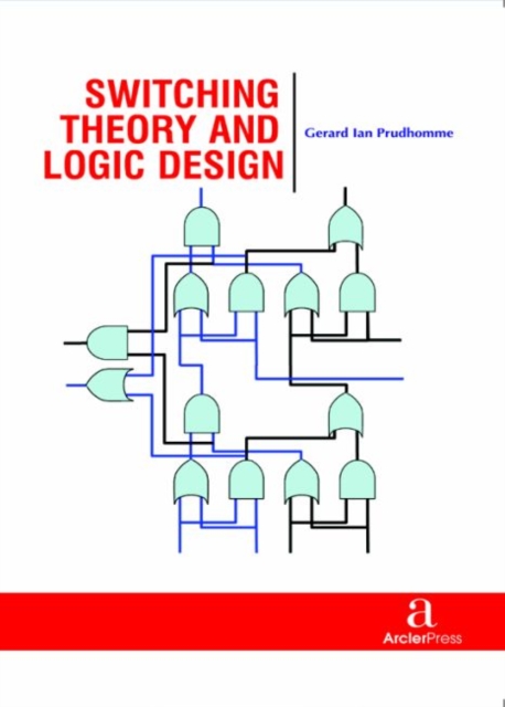 Switching Theory and Logic Design, Hardback Book