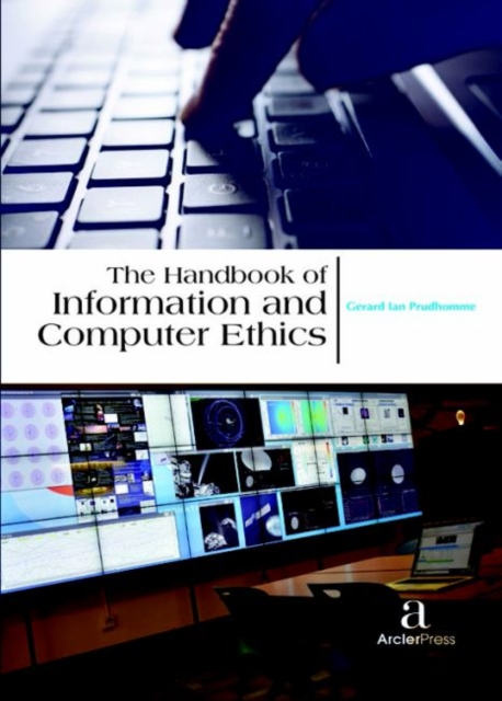 The Handbook of Information and Computer Ethics, Hardback Book