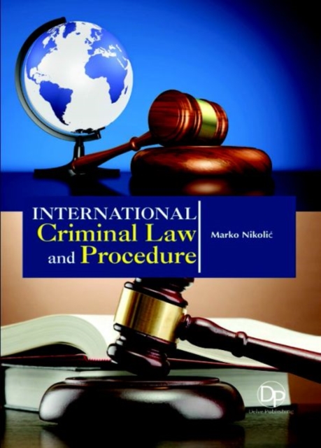 International Criminal Law and Procedure, Hardback Book
