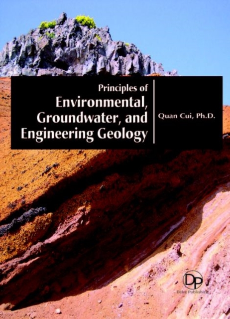 Principles of Environmental, Groundwater, and Engineering Geology, Hardback Book
