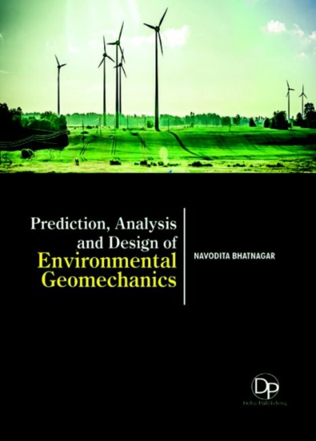 Prediction, Analysis and Design of Environmental Geomechanics, Hardback Book