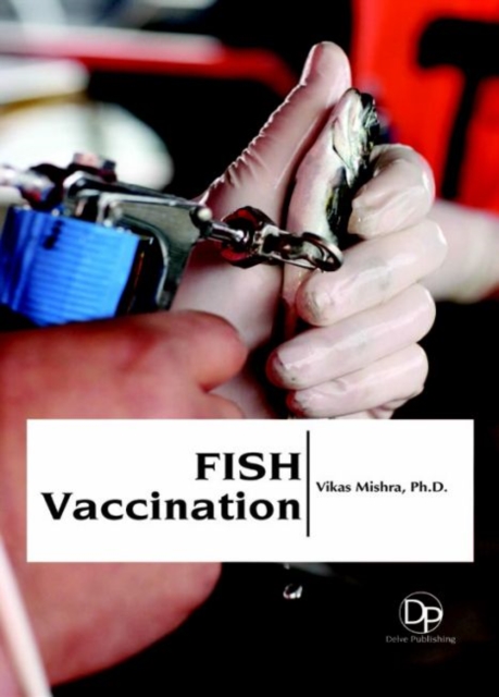 Fish Vaccination, Hardback Book