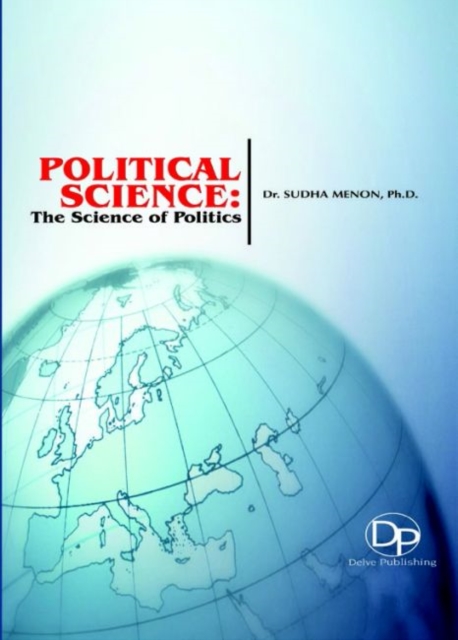 Political Science : The Science of Politics, Hardback Book