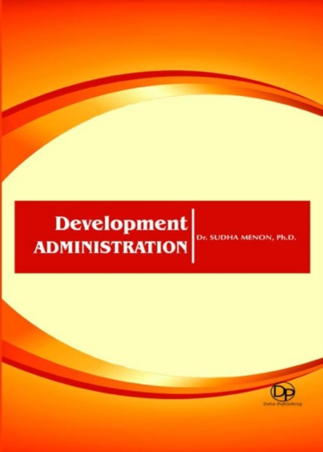 Development Administration, Hardback Book