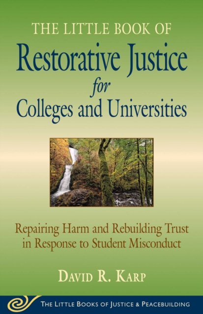 Little Book of Restorative Justice for Colleges & Universities : Revised & Updated, EPUB eBook