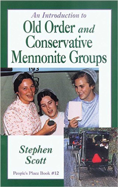 Introduction to Old Order and Conservative Mennonite Groups : People's Place Book No. 12, EPUB eBook