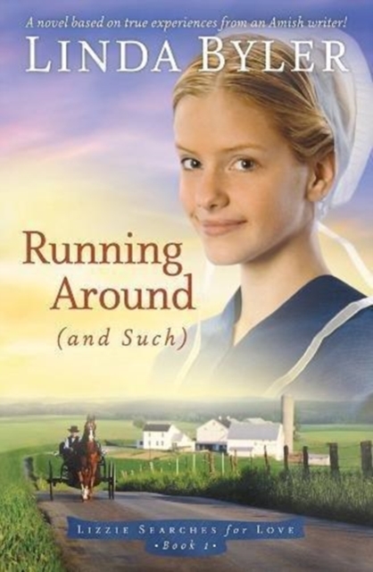 Running Around (and such) : A Novel Based On True Experiences From An Amish Writer!, Paperback / softback Book